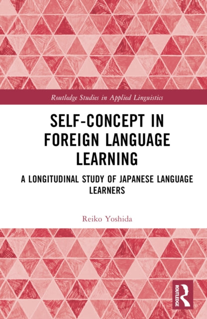 Book cover of: Self-Concept in Foreign Language Learning. By: Reiko Yoshida