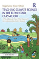 Book cover of: Teaching Climate Science in the Elementary Classroom