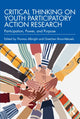 Book cover of: Critical Thinking on Youth Participatory Action Research