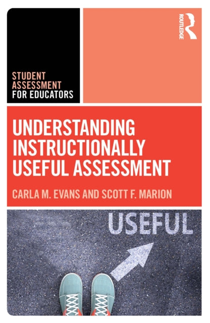Book cover of: Understanding Instructionally Useful Assessment