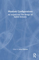 Book cover of: Museum Configurations. By: John Peponis