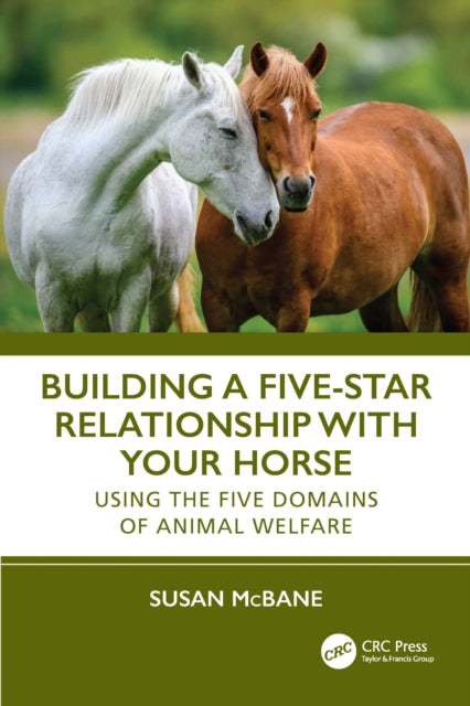 Book cover of: Building a Five-Star Relationship with Your Horse