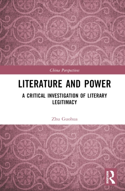 Book cover of: Literature and Power. By: Zhu Guohua