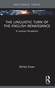 Book cover of: Linguistic Turn of the English Renaissance. By: Shirley Sharon-Zisser