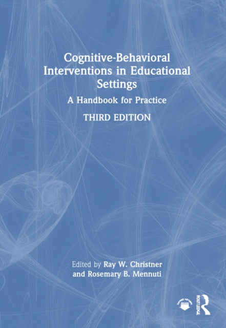 Book cover of: Cognitive-Behavioral Interventions in Educational Settings