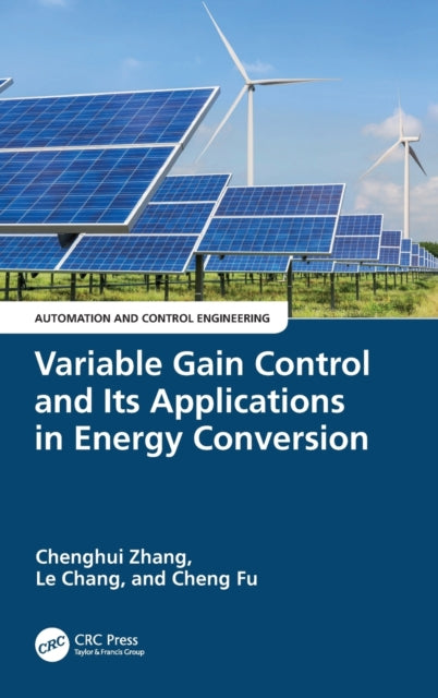 Book cover of: Variable Gain Control and Its Applications in Energy Conversion. By: Chenghui Zhang