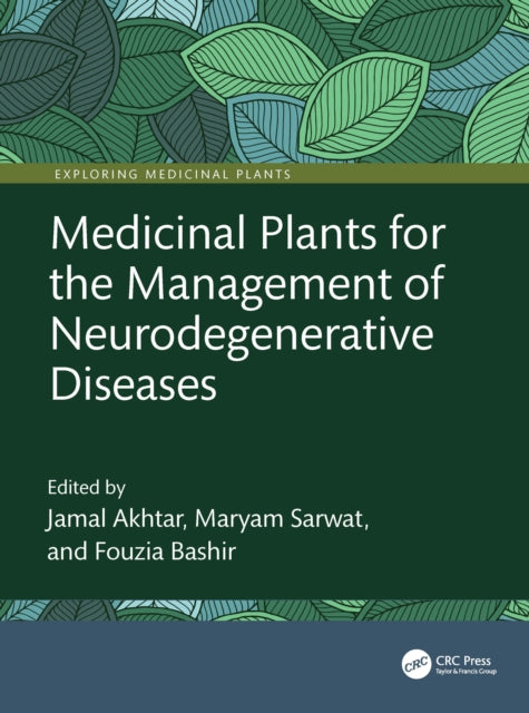 Book cover of: Medicinal Plants for the Management of Neurodegenerative Diseases