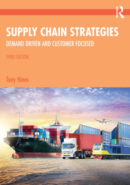 Book cover of: Supply Chain Strategies. By: Tony Hines