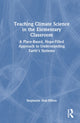 Book cover of: Teaching Climate Science in the Elementary Classroom. By: Stephanie Sisk-Hilton