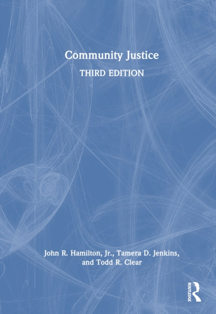 Book cover of: Community Justice. By: John R. Hamilton Jr