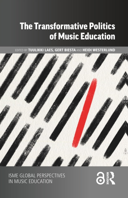 Book cover of: Transformative Politics of Music Education