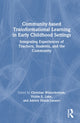 Book cover of: Community-based Transformational Learning in Early Childhood Settings. By: Christian Winterbottom