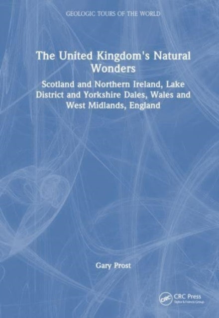 Book cover of: United Kingdom's Natural Wonders. By: Gary Prost