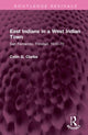 Book cover of: East Indians in a West Indian Town. By: Colin G. Clarke