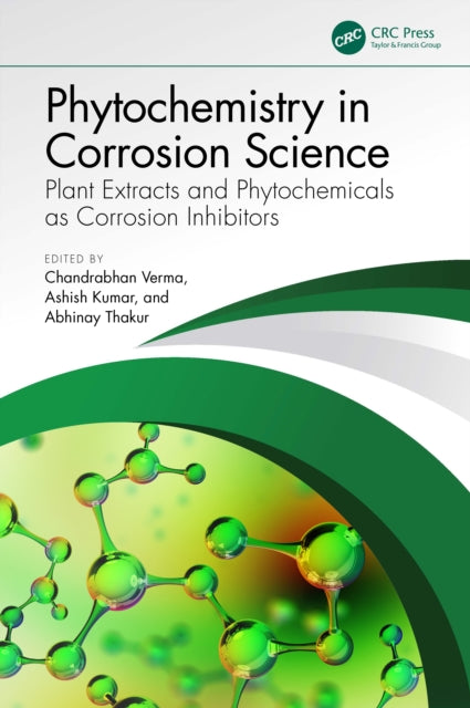 Book cover of: Phytochemistry in Corrosion Science. By: Chandrabhan Verma