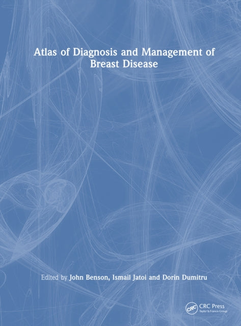 Book cover of: Atlas of Diagnosis and Management of Breast Disease. By: John Benson