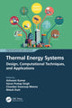 Book cover of: Thermal Energy Systems. By: Ashwani Kumar