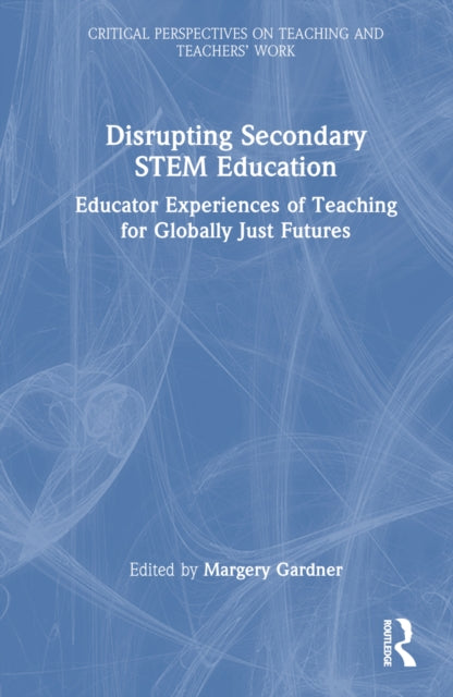 Book cover of: Disrupting Secondary STEM Education