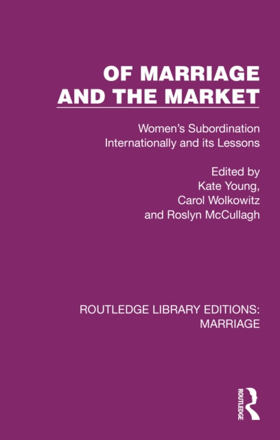 Book cover of: Of Marriage and the Market. By: Carol Wolkowitz