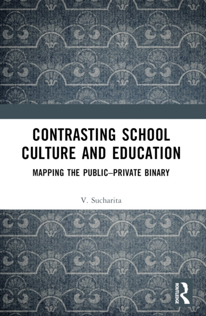 Book cover of: Contrasting School Culture and Education. By: V. Sucharita