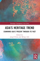 Book cover of: Asia’s Heritage Trend