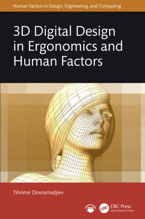 3D Digital Design in Ergonomics and Human Factors