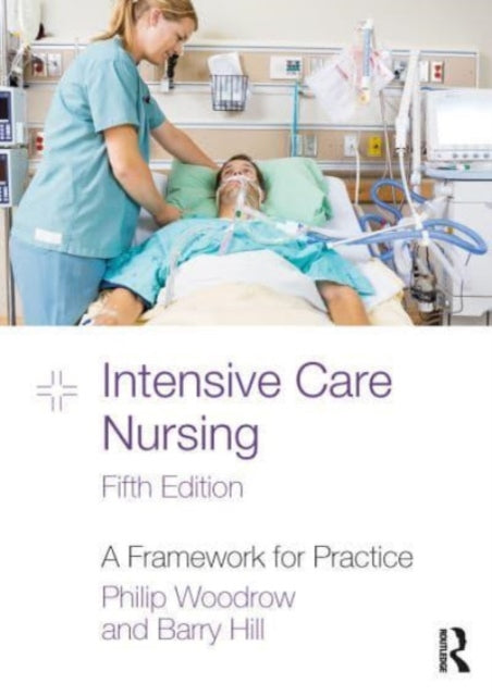 Book cover of: Intensive Care Nursing. By: Philip Woodrow