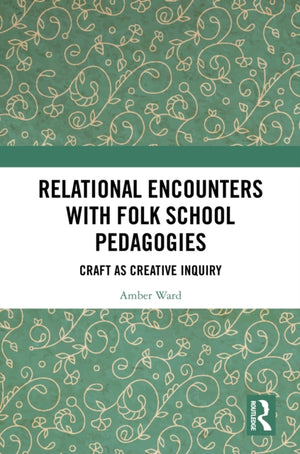 Relational Encounters with Folk School Pedagogies