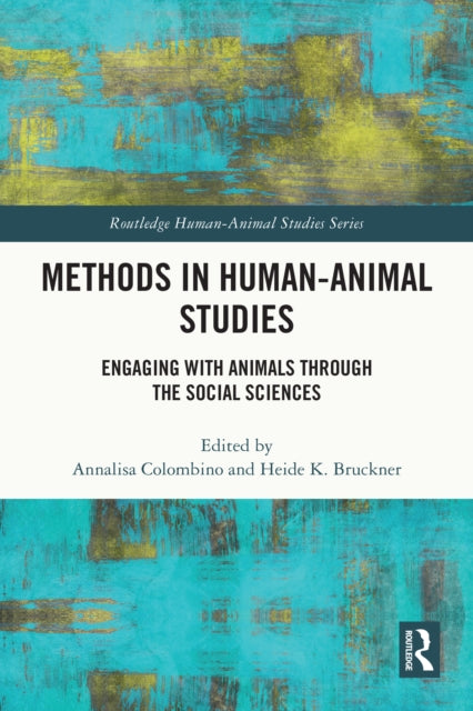 Book cover of: Methods in Human-Animal Studies. By: Annalisa Colombino