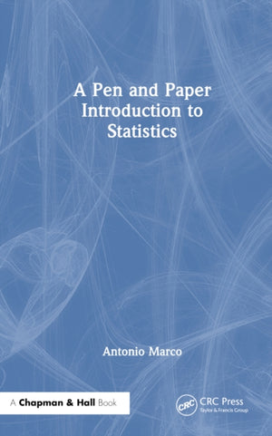 Pen and Paper Introduction to Statistics