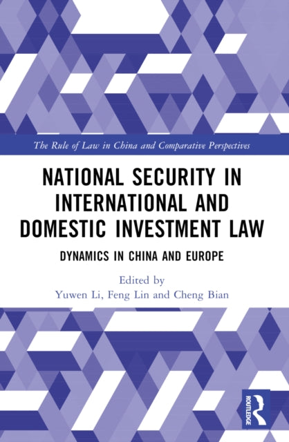 Book cover of: National Security in International and Domestic Investment Law. By: Yuwen Li