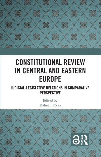 Book cover of: Constitutional Review in Central and Eastern Europe