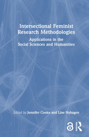 Intersectional Feminist Research Methodologies