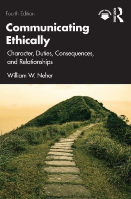 Book cover of: Communicating Ethically. By: William W. Neher
