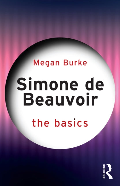 Book cover of: Simone de Beauvoir: The Basics