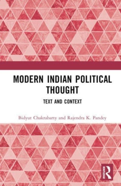 Book cover of: Modern Indian Political Thought. By: Bidyut Chakrabarty