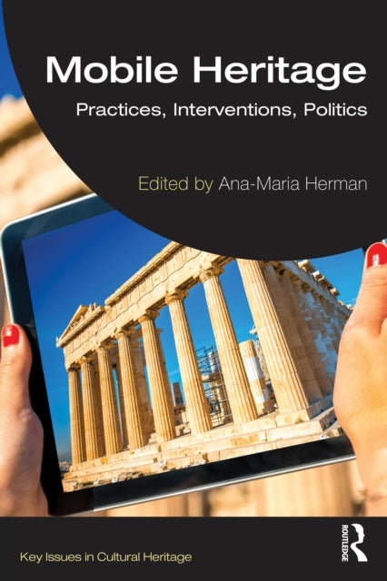Book cover of: Mobile Heritage. By: Ana-Maria Herman