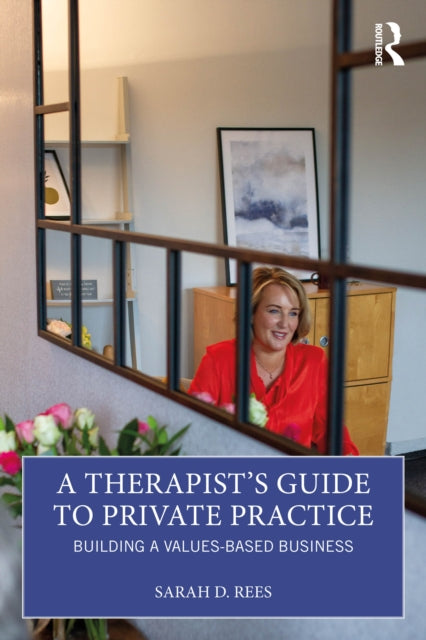 Book cover of: Therapist’s Guide to Private Practice. By: Sarah Rees