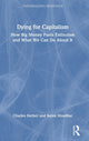 Book cover of: Dying for Capitalism. By: Charles Derber