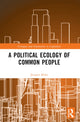 Book cover of: Political Ecology of Common People. By: Jacques Bidet