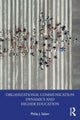 Book cover of: Organizational Communication Dynamics and Higher Education. By: Philip J. Salem