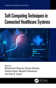 Book cover of: Soft Computing Techniques in Connected Healthcare Systems. By: Moolchand Sharma