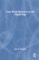 Book cover of: Case Study Research in the Digital Age. By: Gallagher, John R.