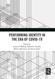 Book cover of: Performing Identity in the Era of COVID-19
