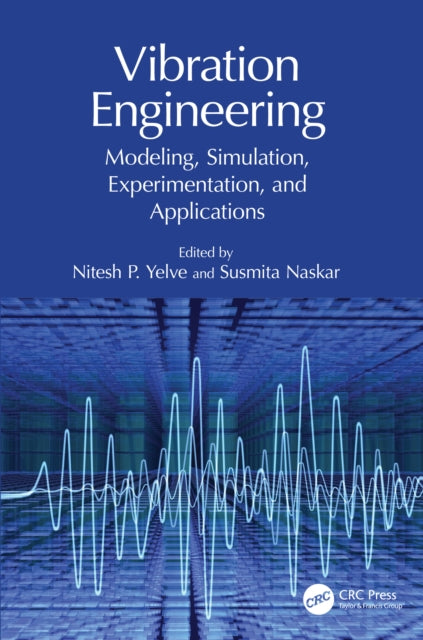 Book cover of: Vibration Engineering. By: Nitesh Prakash Yelve