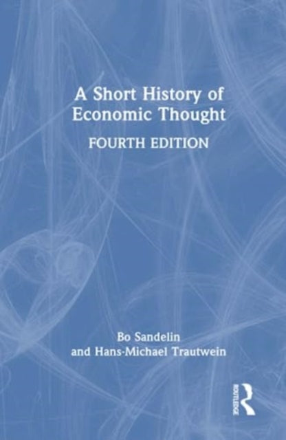 Book cover of: Short History of Economic Thought. By: Bo Sandelin