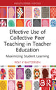 Book cover of: Effective Use of Collective Peer Teaching in Teacher Education