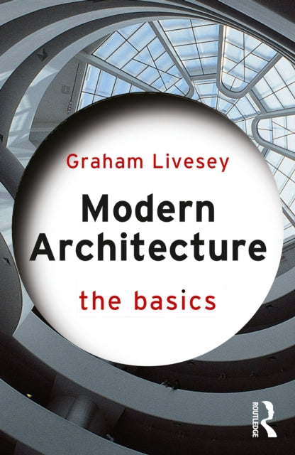 Book cover of: Modern Architecture. By: Graham Livesey