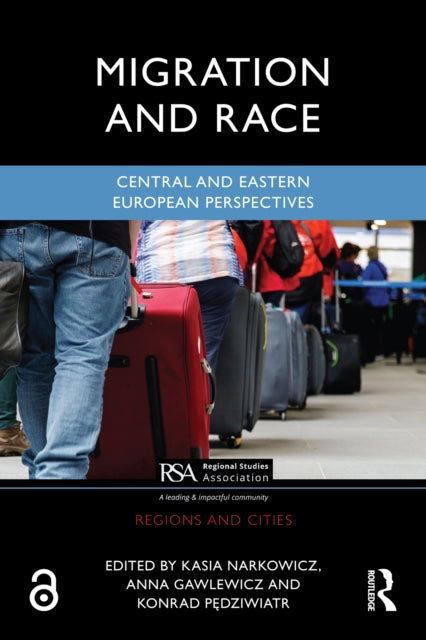 Book cover of: Migration and Race. By: Kasia Narkowicz
