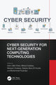 Book cover of: Cyber Security for Next-Generation Computing Technologies. By: Inam Ullah Khan